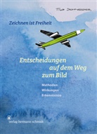 Tilo Schneider - Entscheidungen auf dem Weg zum Bild