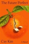 Cay Kim - The Future Perfect