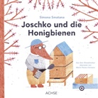 Simona Smatana - Joschko und die Honigbienen
