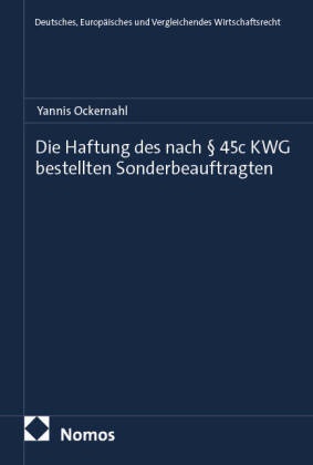 Yannis Ockernahl - Die Haftung des nach § 45c KWG bestellten Sonderbeauftragten