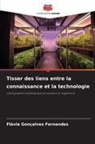 Flávia Gonçalves Fernandes - Tisser des liens entre la connaissance et la technologie