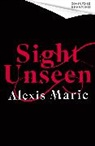 Alexis Marie - Sight Unseen