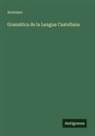 Anónimo - Gramática de la Lengua Castellana