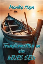 Monika Hagn - Transformation in ein NEUES SEIN