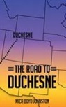 Mica Boyd Johnston - The Road to Duchesne