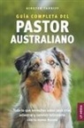 Kirsten Tardiff - Guía completa del Pastor Australiano