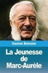 Gaston Boissier - La Jeunesse de Marc-Aurèle