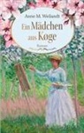 Anne M Weilandt, Anne M. Weilandt - Ein M&auml;dchen aus K&oslash;ge