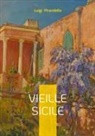 Luigi Pirandello - Vieille Sicile