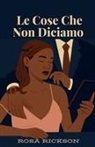 Rosa Rickson - Le Cose Che Non Diciamo
