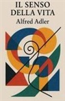 Alfred Adler - Il senso della vita