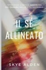 Skye Alden - Il Sé Allineato
