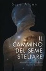 Skye Alden - Il Cammino del Seme Stellare