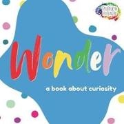 Robert Johnson - Wonder A Book About Curiosity