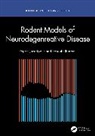 Sahar Askari, Rasoul Ghasemi, Pegah Javadpour, Pegah Askari Javadpour, Sahar Askari, Rasoul Ghasemi... - Rodent Models of Neurodegenerative Disease