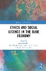 Hugh (Griffith University Breakey, Breakey Hugh, Charles Sampford - Ethics and Social Licence in the Blue Economy