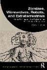 Gerald Large - Zombies, Werewolves, Robots, and Extraterrestrials