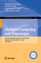 Pranav Kumar Singh et al, Shitala Prasad, Petia Radeva, Pankaj Pratap Singh, Pranav Kumar Singh - Intelligent Computing and Technologies
