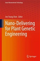 Jen-Tsung Chen - Nano-Delivering for Plant Genetic Engineering