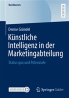 Denise Gr&uuml;ndel - K&uuml;nstliche Intelligenz in der Marketingabteilung