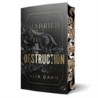 Alia Dawn, Federherz Verlag, Federherz Verlag - Married to Destruction