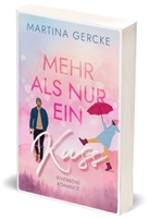 Martina Gercke, MG Verlag, MG Verlag - Viel mehr als nur ein Kuss