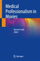 Bassem Saab - Medical Professionalism in Movies