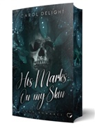 Carol Delight, Federherz Verlag, Federherz Verlag - His Marks on my Skin