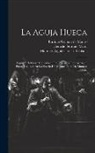 Enrique Grimau De Mauro, Maurice Leblanc, Heraclio Serrano Viteri - La aguja hueca