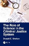 Donald E. Shelton - Role of Science in the Criminal Justice System