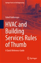 Vahid Vakiloroaya - HVAC and Building Services Rules of Thumb