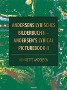 Henriette Andersen - Andersens lyrisches Bilderbuch II - Andersen's lyrical picturebook II