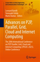 Leonard Barolli, Mario Dantas, Tomoyuki Ishida - Advances on P2P, Parallel, Grid, Cloud and Internet Computing