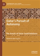 Matthew Merrington - Qatar's Pursuit of Autonomy