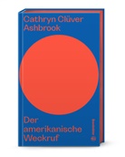 Cathryn Clüver Ashbrook - Der amerikanische Weckruf