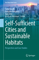 Edmond Manahasa, Kreshnik Merxhani, Fabio Naselli, Egin Zeka, Egin Zeka et al - Self-Sufficient Cities and Sustainable Habitats