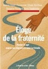 R&eacute;mi Fauvernier, Jeanne Fouet-Fauvernier, Olivier Kirchner, Danielle Pheulpin, La Route de la Soie Editions - &Eacute;loge de la fraternit&eacute;