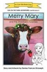 Denise Frances DiJoseph - Merry Mary and the Strawberry Surprises