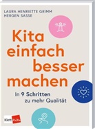 Laura Henriette Grimm, Hergen Sasse - Kita einfach besser machen