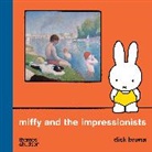 Dick Bruna, Bruna Dick, Dick Bruna - Miffy and the Impressionists