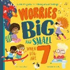 Hannah Wilson, Wilson Hannah, Hardy Samara - Worries Big and Small When You Are 7