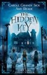 Carole Grandy Sick, Amy Reade - The Hidden Key