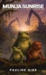 Pauline Gibb - MUNJA SUNRISE