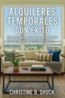 Christine D. Shuck - Alquileres Temporales Con Éxito