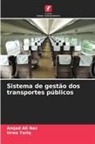 Amjad Ali Naz, Urwa Tariq - Sistema de gestão dos transportes públicos