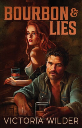 To Be Confirmed, To be confirmed, Victoria Wilder - Bourbon and Lies