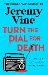 Jeremy Vine, Vine Jeremy - Turn the Dial for Death
