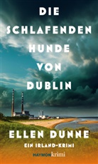 Ellen Dunne - Die schlafenden Hunde von Dublin