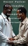 Filipe Masquil - Doctor-Patient Relationship in Africa Inaugural Doctoral Dissertation