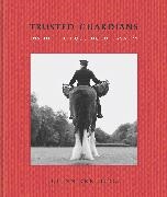 Glenn Røkeberg - Trusted Guardians - Inside the Household Cavalry